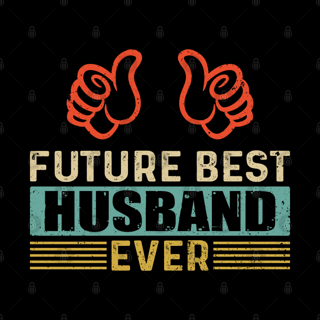 Future Best Husband Ever by KayBee Gift Shop