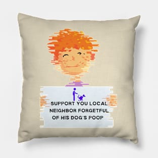 Support you local neighbor Pillow