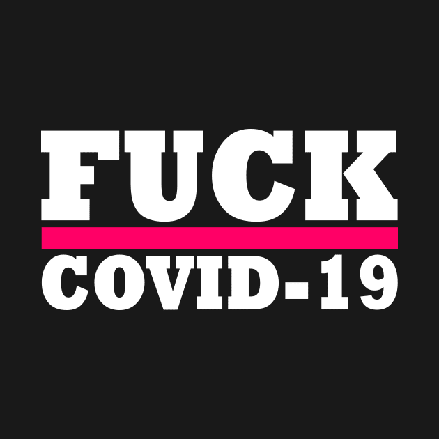 Fuck covid19 by Milaino