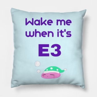 Advance's ''..when it's E3'' Pillow