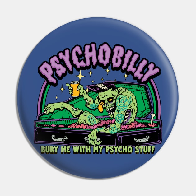 PSYCHOBILLY : Burry me with my psycho stuff Pin by HorrorRudey