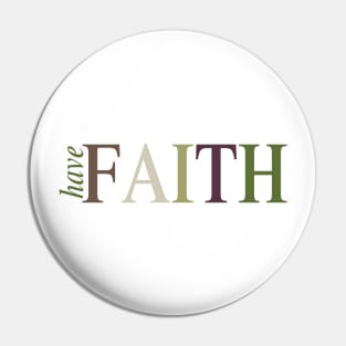 Have Faith Pin