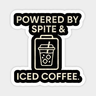 Powered by Spite & Iced Coffee Magnet