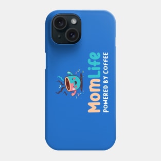 Mom Life Quote Phone Case