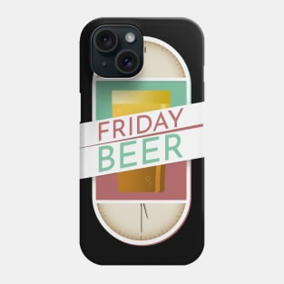 Friday Beer Phone Case