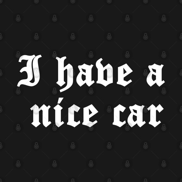 I have a nice car 1 by busines_night