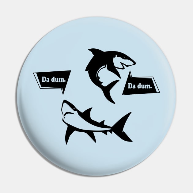 Da Dum Shark Pin by sewwani