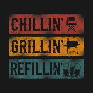 BBQ Smoker Chillin Grillin Refillin T-Shirt