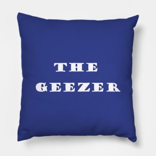 THE Geezer Pillow