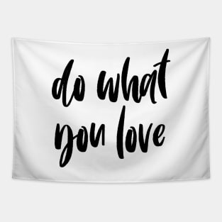 Do what you love Tapestry