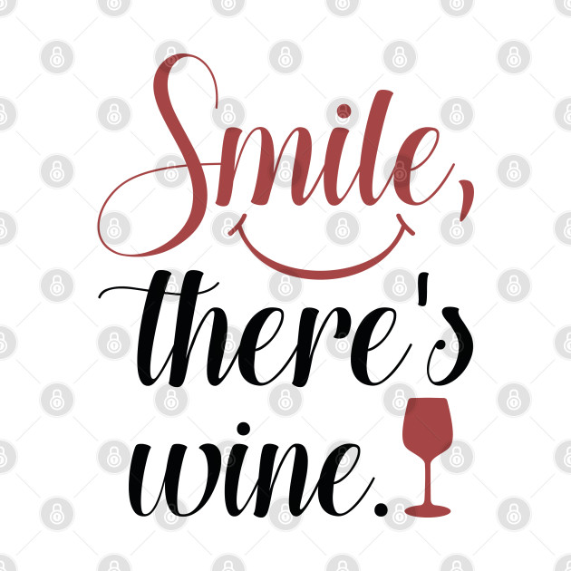 Free Free Smile There&#039;s Wine Svg 358 SVG PNG EPS DXF File