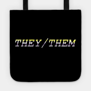 Gender pronouns: They/them Tote