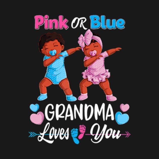 Pink Or Blue Grandma Loves You Black Baby Gender Reveal Men by Eduardo