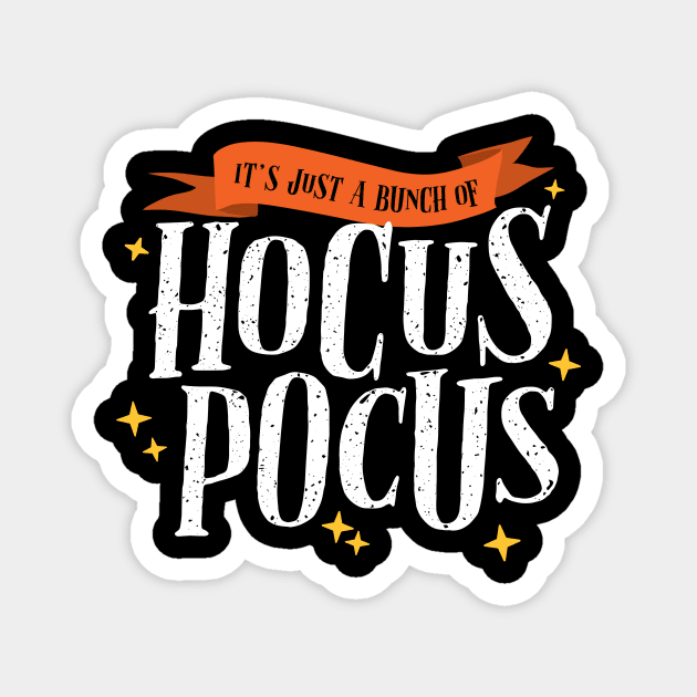 It's Just A Bunch of Hocus Pocus Magnet by Cat Bone Design