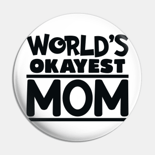 okayest mom Pin