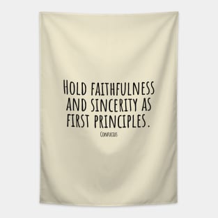 Hold-faithfulness-and-sincerity-as-first-principles.(Confucius) Tapestry