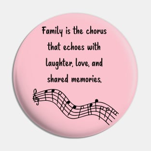 Family is like Music Set 12 - Echoes with laughter, love, and shared memories. Pin