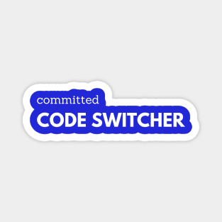 Committed Code Switcher Magnet