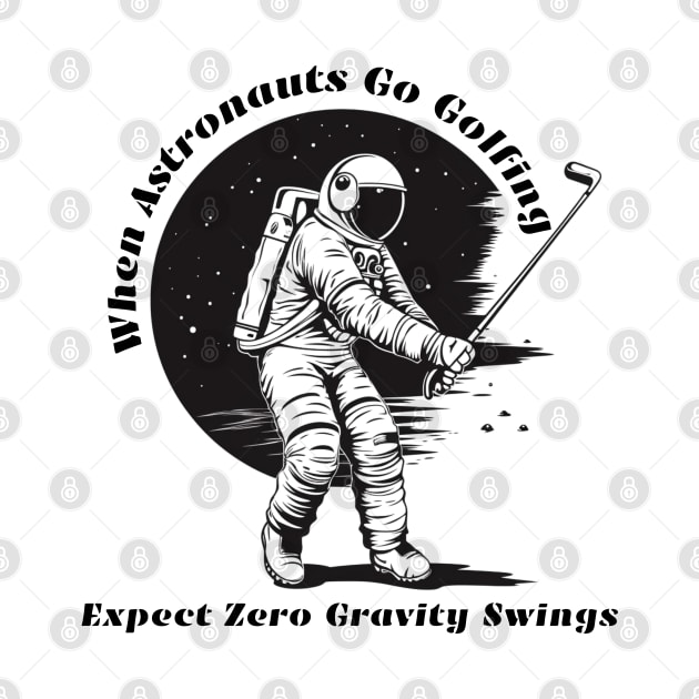 When Astronauts Go Golfing, Expect Zero Gravity Swings Astronaut Golf by OscarVanHendrix