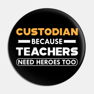 Custodian because teachers need heroes too Pin