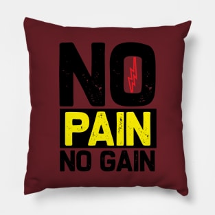 No pain no gain Pillow