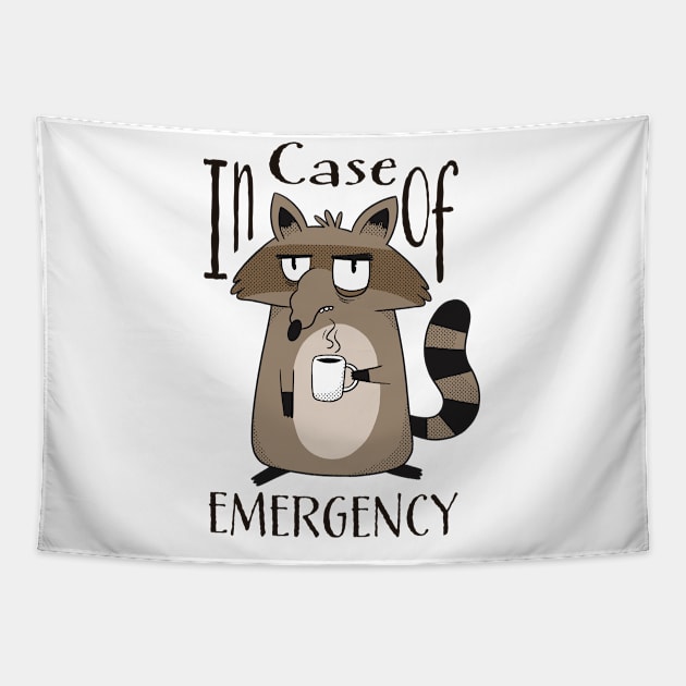 A Cup Of Coffee In Case Of Emergency Tapestry by Delicious Design