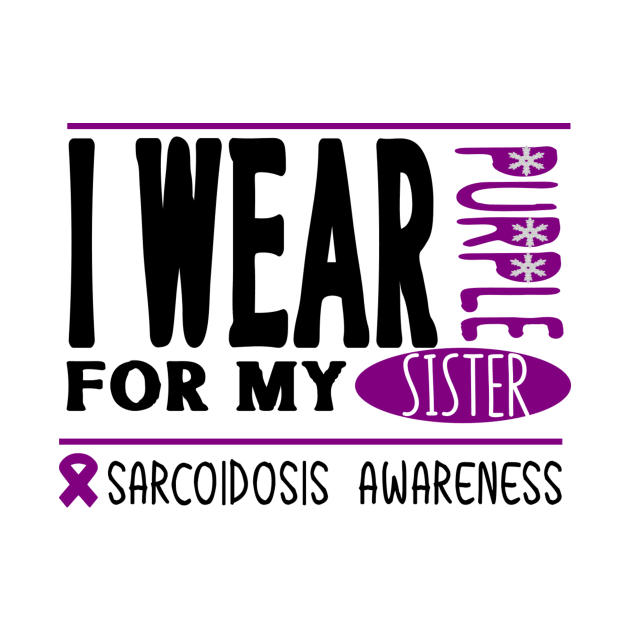 I wear Purple for my sister (Sarcoidosis Awareness) by Cargoprints