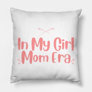 In My Girl Mom Era Pillow