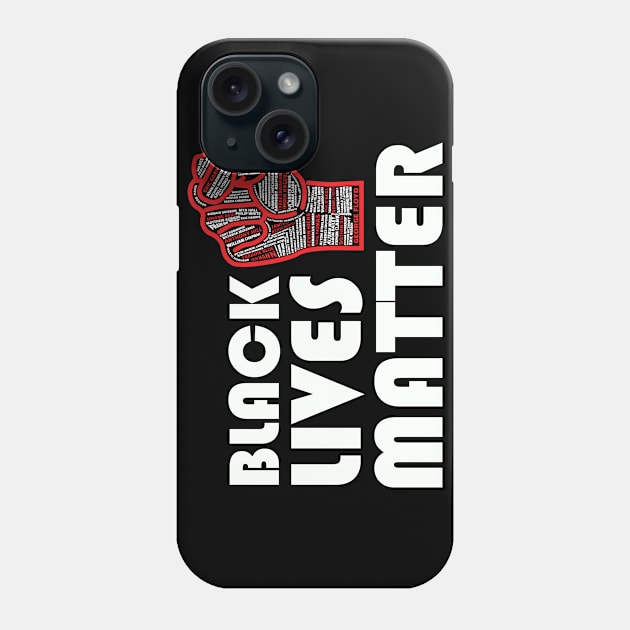 BLM Fist Say Their Names #blacklivesmatter Phone Case by irenelopezz