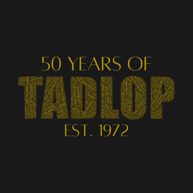 TADLOP's 50th Year by sammimcsporran