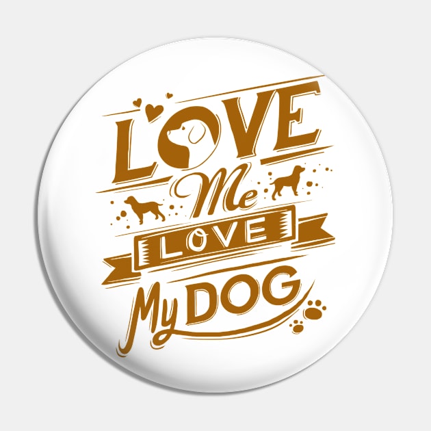 Love Me, Love My Dog (Gold)... Pin by veerkun