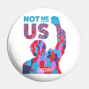 Bernie Sanders | Not Me, Us 2024 Pin