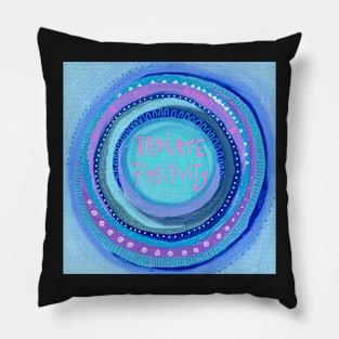 Radiate Positivity/ Positive Vibes Mandala Pillow