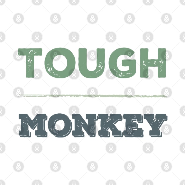 Tough Monkey Sweet Monkey by BoogieCreates