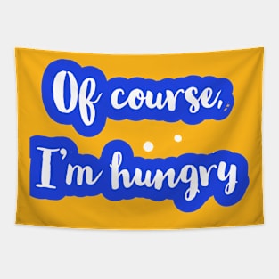 I'm Hungry Design - Onesie Design Tapestry