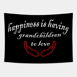 happiness is having grandchildren to love Tapestry