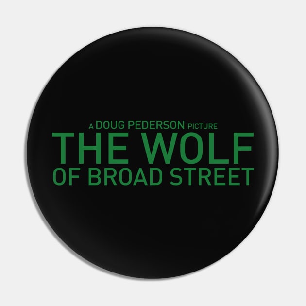 The Wolf of Broad Street Pin by TextTees