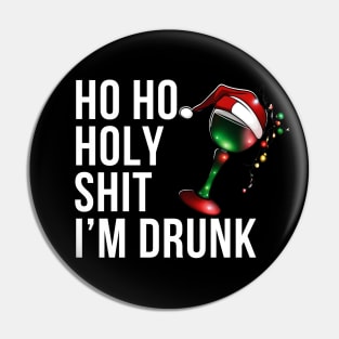Christmas Humor. Rude, Offensive, Inappropriate Christmas Design. Ho Ho Holy Shit I'm Drunk. White Writing with Christmas Lights Wine Glass and Santa Hat Pin
