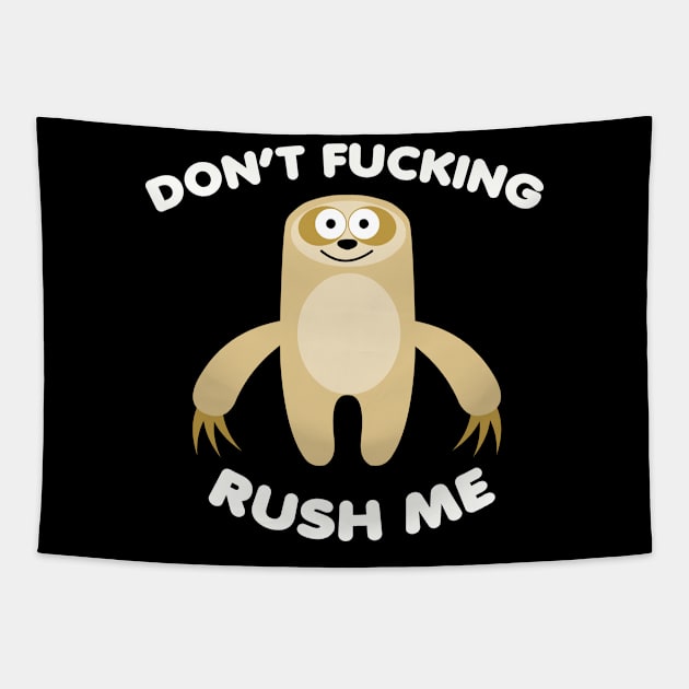 Don't Rush Me Tapestry by toddgoldmanart