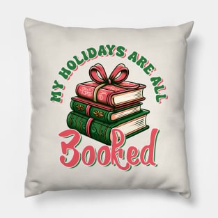 My Holidays Are All Booked Pillow