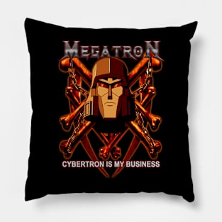 Megatron - Cybertron Is My Business Pillow