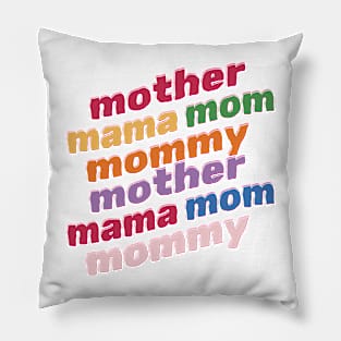 Mother Mama Mom Mommy Pillow