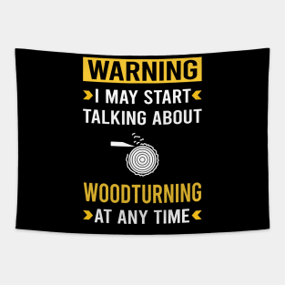 Warning Woodturning Woodturn Wood Turn Turning Turner Tapestry