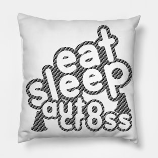 Eat Sleep Auto Cross CF Pillow