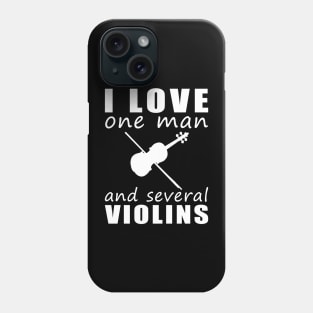 Strings of Romance - Funny 'I Love One Woman and Several Violins' Tee! Phone Case