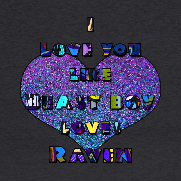 I Love You Like Beast Boy Loves Raven Teen Titans Go Hoodie Teepublic