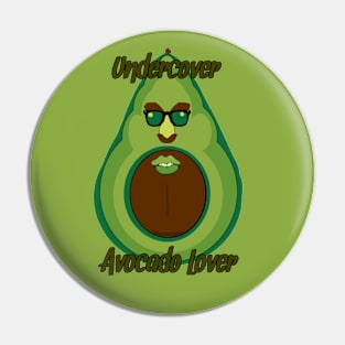 Undercover Avocado Lover Pin