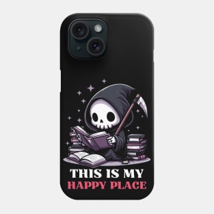 This Is My Happy Place - Cute Reaper Reading A Book Phone Case