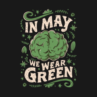 In May we wear Green T-Shirt