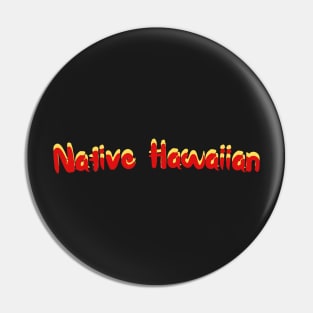 native hawaiian | hawaii slang saying expression ʻōlelo hawaii | yellow and red Pin